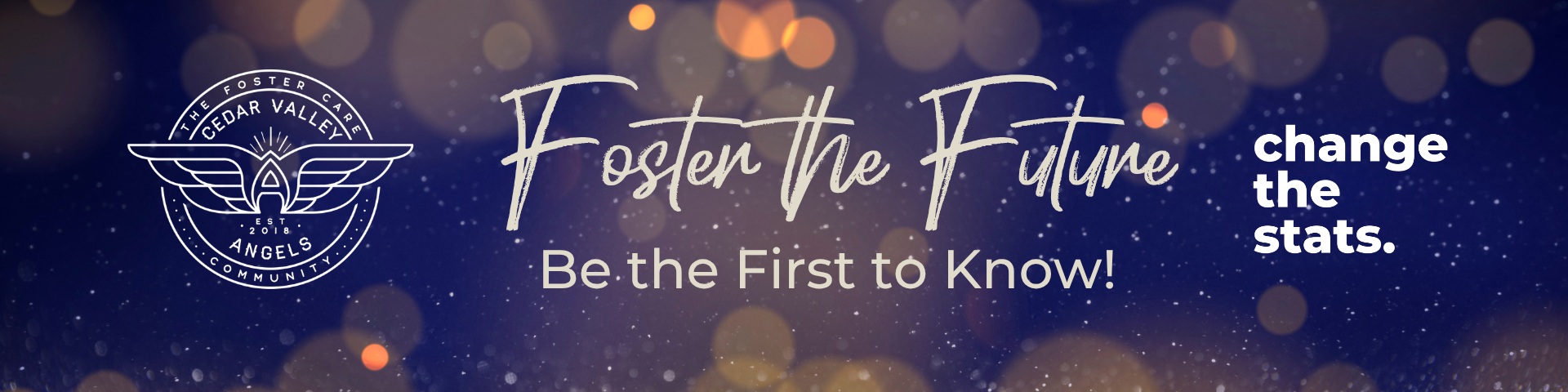Foster the Future First To Know